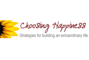 Choosing Happiness - Strategies for building an extraordinary life.